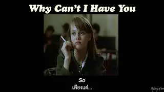 Why Can't I Have You - Gloria Laing [THAISUB|แปลเพลง]