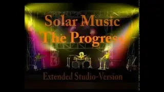 Solar Music IBIZA: The Progress - Extended Studio Version