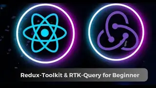 Understand Redux-Toolkit and RTK-Query with 2 React Project | Redux-Toolkit Beginner