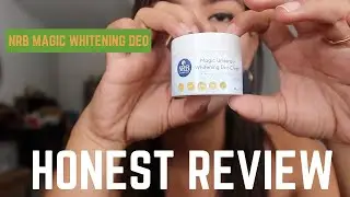 NRB Magic Whitening Deo Cream | HONEST REVIEW