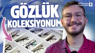 Yüz tipine göre gözlük nasıl seçilmez? Gözlük Koleksiyonum
