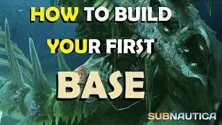 Subnautica How to build a base