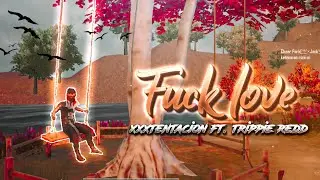 Fuck Love - XXXTentacion ft. Trippie redd | PUBG MONTAGE