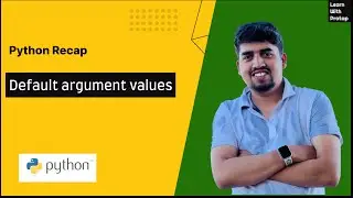#18 - Default and Named Arguments in Python | Python for Beginners | Learn with Pratap