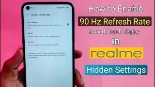 How to Enable 90Hz Refresh Rate in Realme Devices | Realme Hidden Setting | Realme 90Hz Display