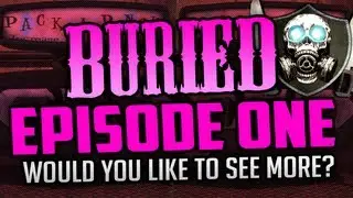 "ABOUT TIME!" - BURIED Zombies w/ Valient #1 - (Black Ops 2 Zombies Gameplay)