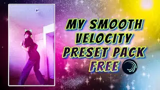 ALIGHTMOTION VELOCITY FREE PRESET
