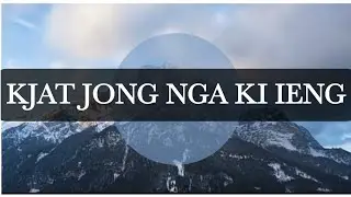 KJAT JONG NGA KI IENG || Official Lyrics Video ( Khasi Praise Song) Thomlin Rajee