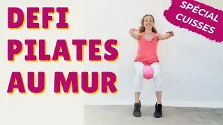 DÉFI PILATES MUR 50 ans + 💕 Spécial cuisses 💪🏽