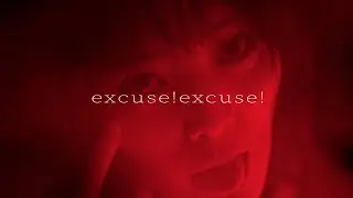 moon drop【excuse!excuse!】Music Video
