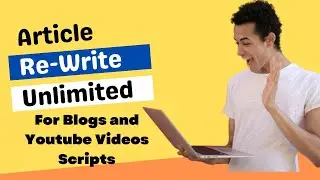 FREE Rewrite Article Tool 2022 - Ai Youtube Scripts & Blog Re-writer - Unlimited
