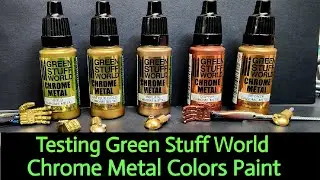 Testing Green Stuff World Chrome Metal Colors Paint