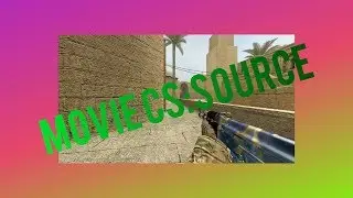 МУВИК ПО CS SOURCE #1