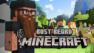 Minecraft with Rust Beard & Friends