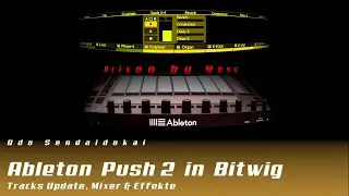 Ableton Push 2 in Bitwig mit Driven By Moss - Track Favoriten, Mixer & Effekte (Deutsch)