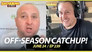 Basch & The Brain Dive Into Recent News & Rumors, Offseason Chat | BASCHAMANIA 239