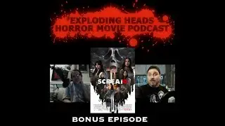 EHHMP BONUS Episode: SCREAM VI