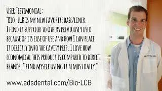 Stephen Christy, DDS, MO. Bio-LCB Light Cured Base and Liner Testimonial