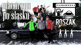 Roszak Show - Tanksztela po śląsku