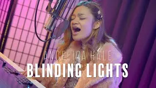 Blinding Lights (The Weeknd) | Angelica Hale