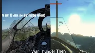 War Thunder Then VS Now