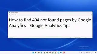 How to find 404 not found pages by Google Analytics | Google Analytics Tips