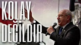 Kemal Kılıçdaroğlu - Kolay Değildir