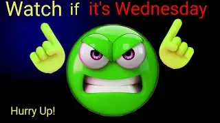 Watch if it's Wednesday