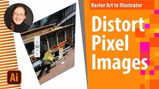 How To Distort Raster Images In Illustrator