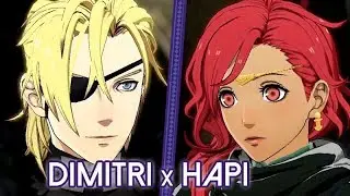 Fire Emblem: Three Houses ★ Dimitri x Hapi 【Support Conversations + Epilogue】