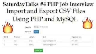 🔴SaturdayTalks #4 PHP Job Interview | Import and Export CSV Files Using PHP and MySQL 🔥🔥