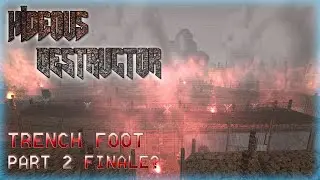Hideous Destructor Acc's Follower | Trench Foot: Maggot Line | No Failure Run | Part 2 FINALE?