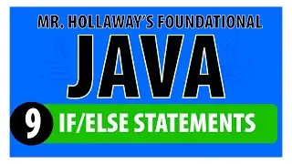 9 - Conditional Statements in Java: If, Else, Else If, and Ternary Operators - Mr. Hollaway's