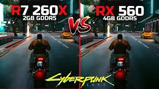 🤩 R7 260x is Better Than RX 560 in Cyberpunk 2077🔥