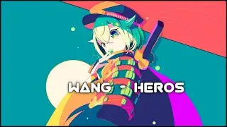 Wang - Heros