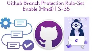 GitHub Branch Protection Rule Set कैसे Enable करें? Code Quality Control (Hindi) | S-35