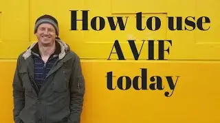 How to use AVIF today