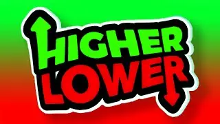 Higher or Lower? | I DON'T THINK I KNOW THIS ONE!?