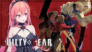 【Guilty Gear: Strive】FIRST TIME PLAY (permission to backseat~!)