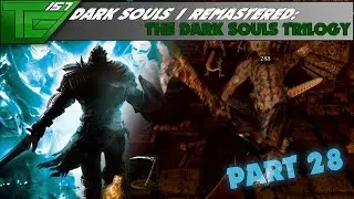 Dark Souls Remastered   Part 28