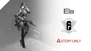 【Arknights】Operator Records - Ela : Story Collection