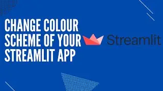 Change Colour Scheme of Your Streamlit App!