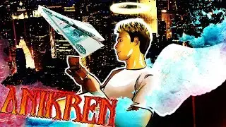 ANIKREN - [АНГЕЛЬСКИЙ ТРЕЙЛЕР КАНАЛА]