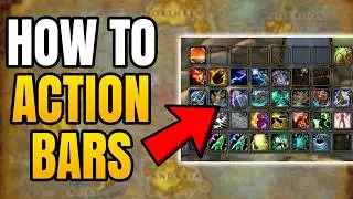 World of Warcraft – How To Add And Edit Action Bars | Action Bar Customization Guide WoW Classic