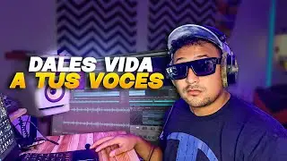Cómo Dar Vida a tus Voces FACIL: Técnicas de Mezcla