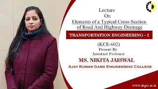 || ELEMENTS OF A TYPICAL CROSS SECTION OF ROAD AND HIGHWAY DRAINAGE || TRANSPORTATION ENGINEERING –