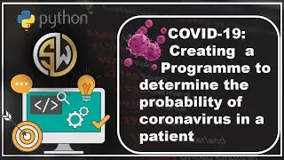 Creating a program to detect COVID-19 in a patient (100%correct)