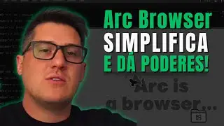 ARC BROWSER: ✌️ SIMPLIFICA E DÁ PODERES