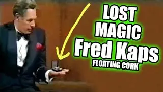 Lost Magic - Fred Kaps-  Floating Cork