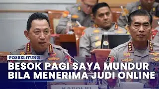 TEGAS Kapolri Berani Mundur Bila Kedapatan Menerima ‘Upeti’ Judi Online,  Bila Tidak Sanggup Mundur